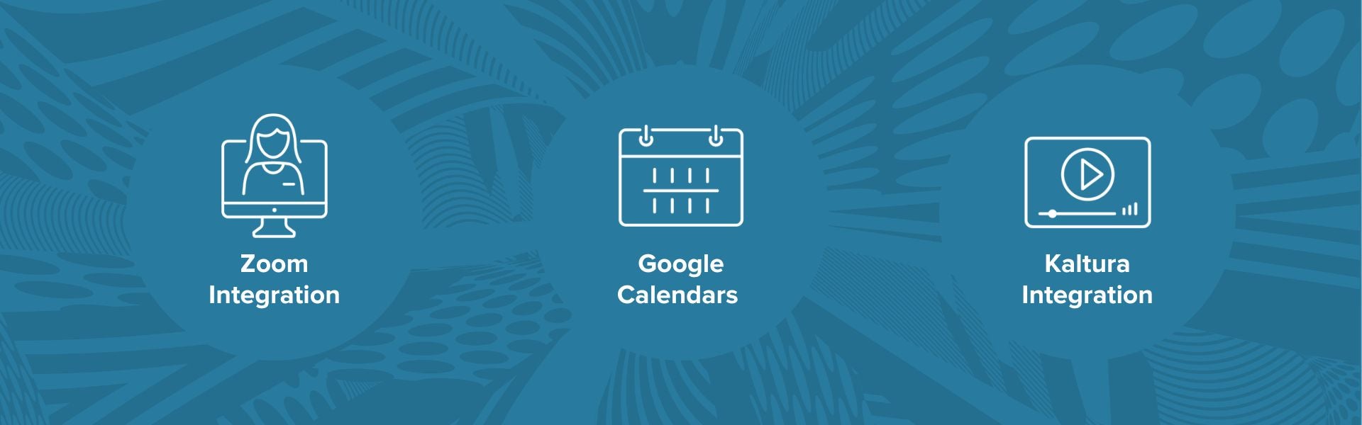 icons of integrations: zoom, google calendars, and Kaltura