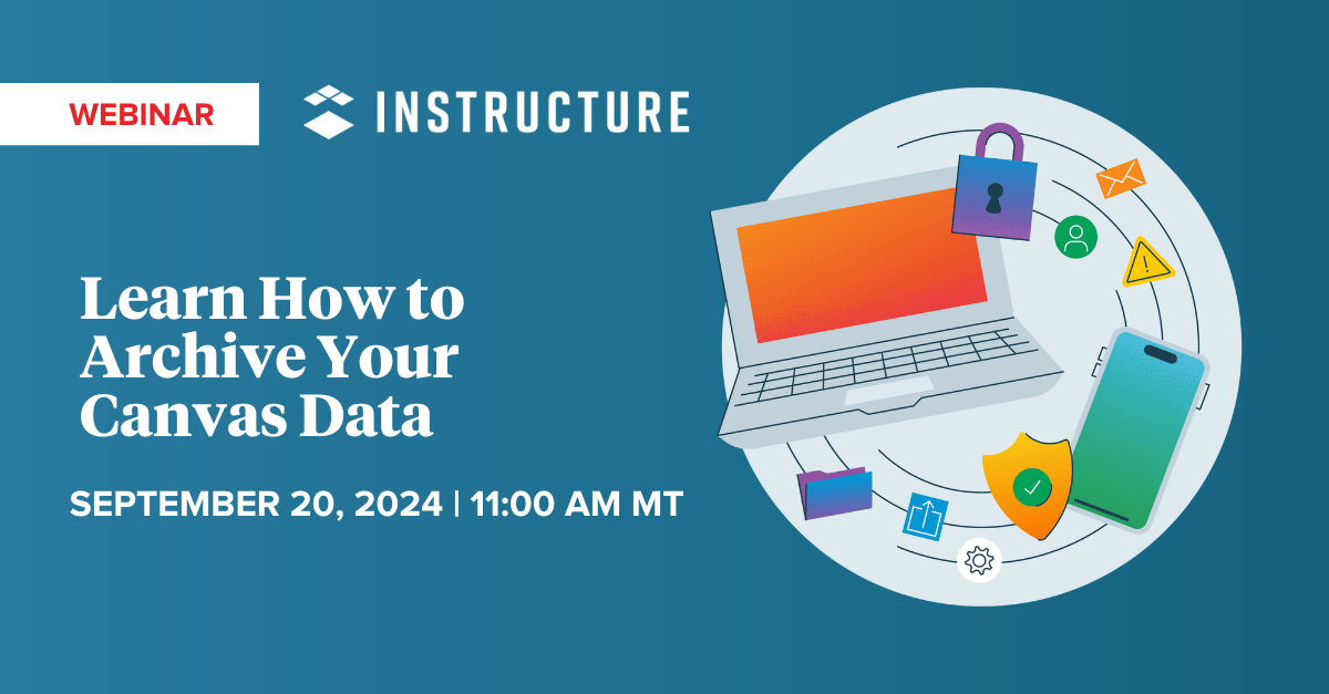 Canvas Archiving | Learn How to Archive Your Canvas Data | Instructure