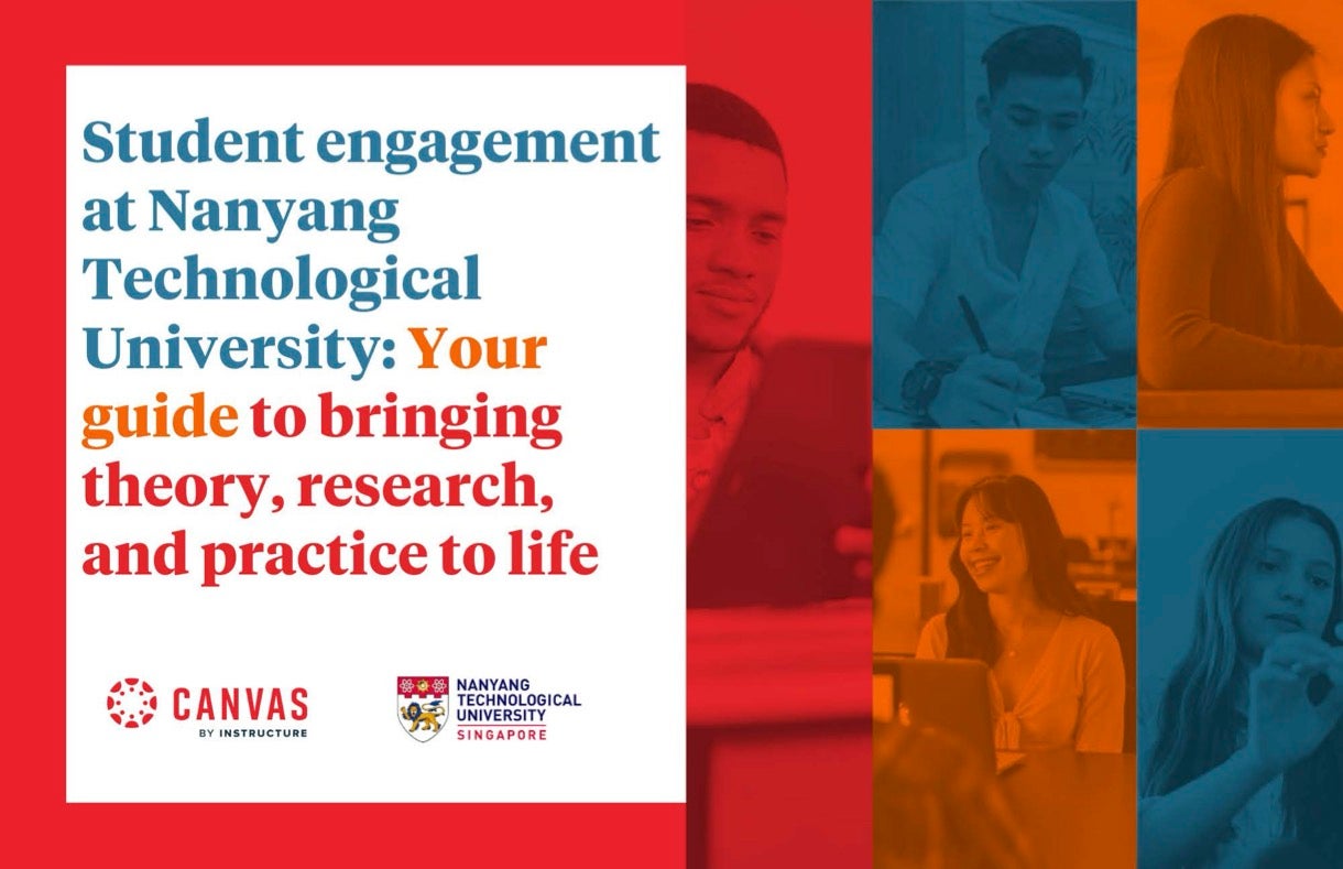 Student engagement at Nanyang Technological University: Your guide to bringing theory, research, and practice to life