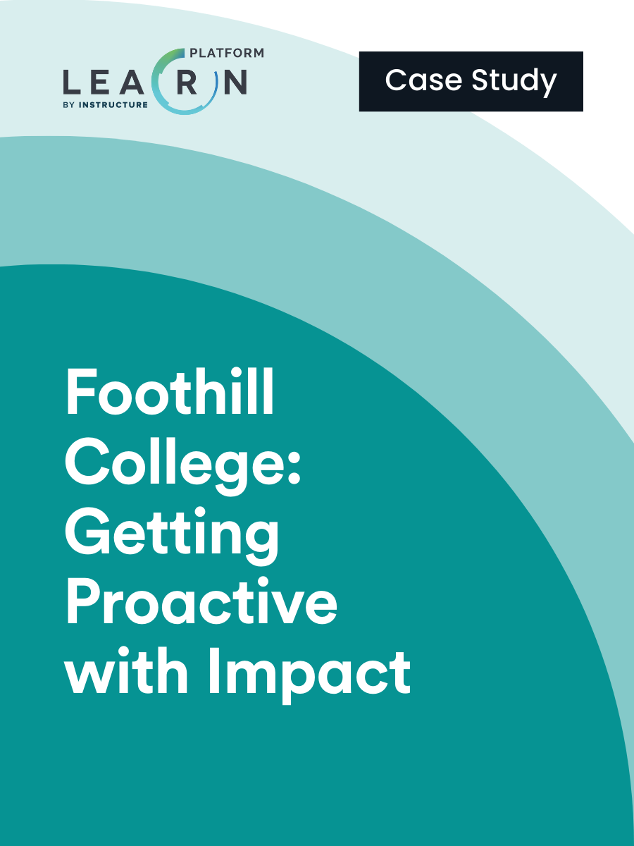 Foothill College: Getting Proactive with Impact