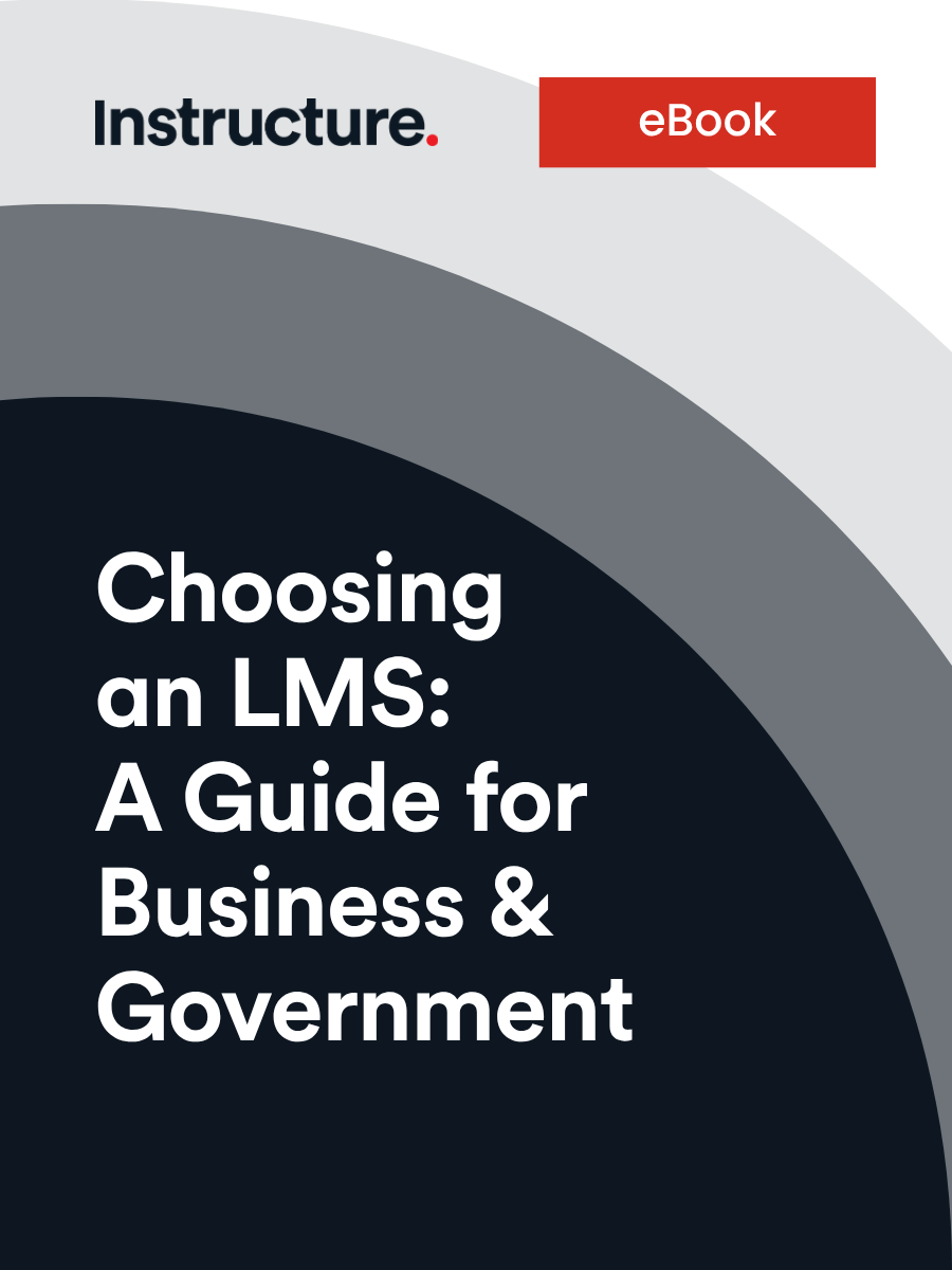 Cover of Instructure eBook titled ‘Choosing an LMS: A Guide for Business & Government.’ The design features layered gray arcs and a red label in the top right corner reading ‘eBook.’
