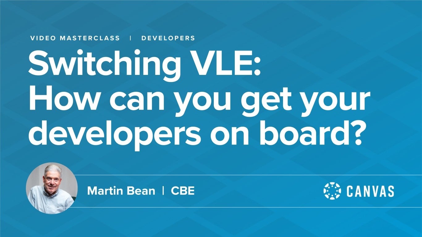 Switching VLE: How can you get your developers on board?