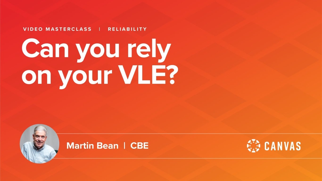 Can you rely on your VLE?