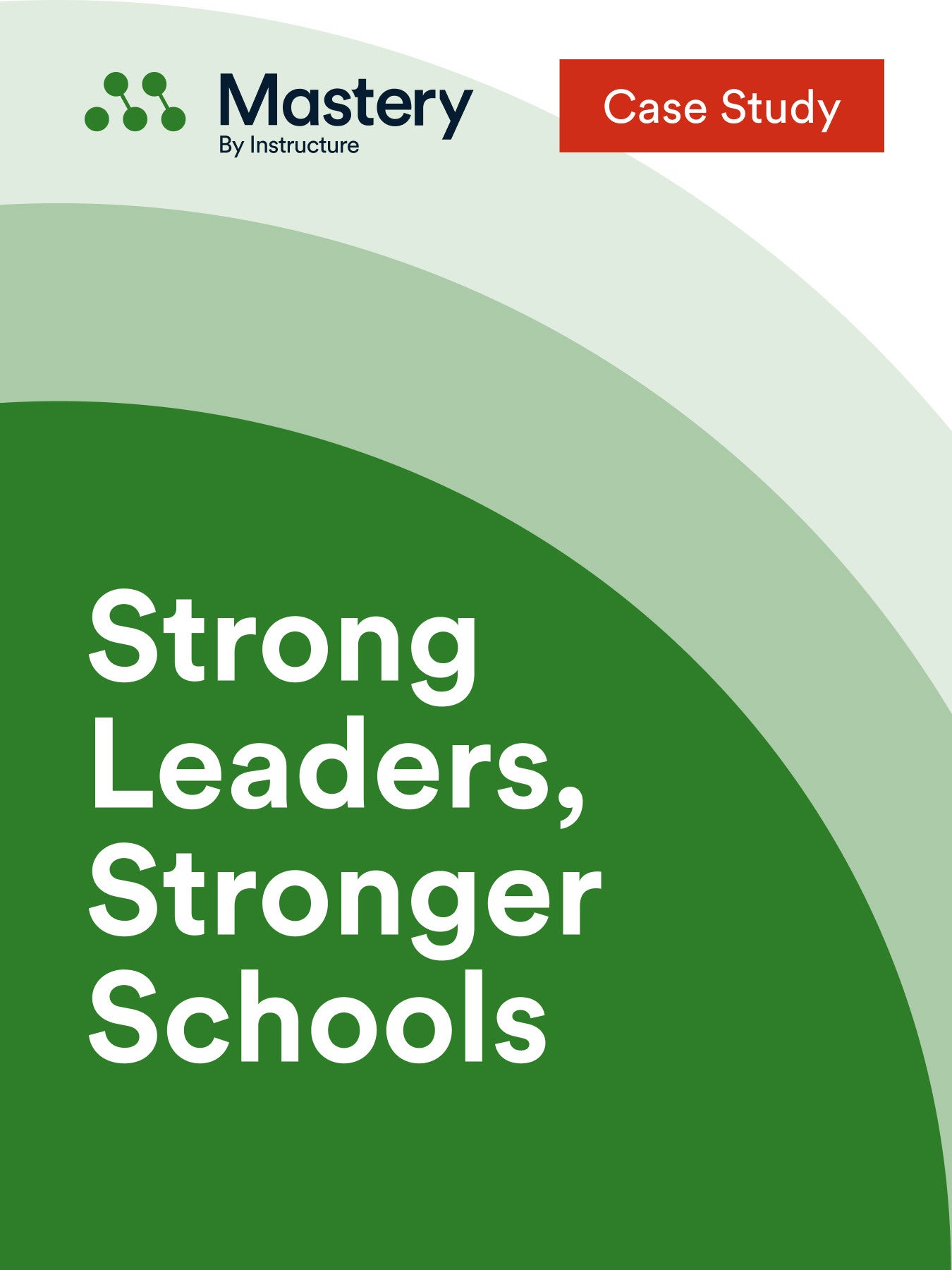 Strong Leaders, Stronger Schools