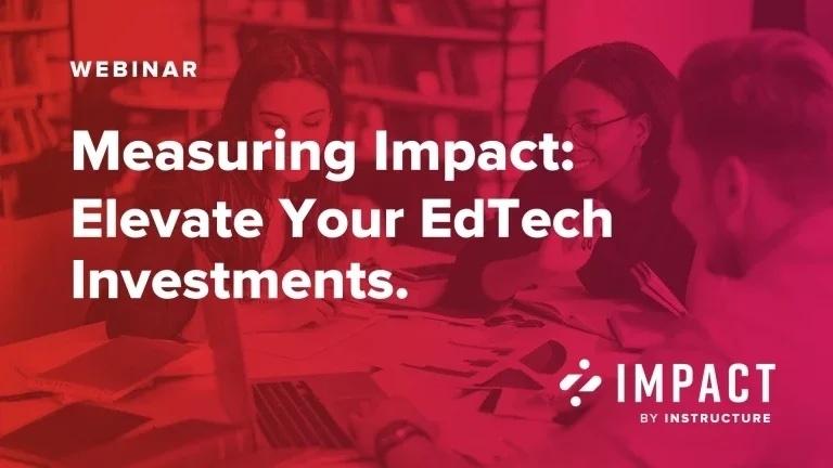Measuring Impact: Elevate Your EdTech Investments.