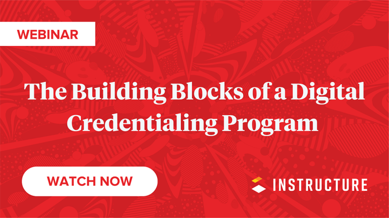Building Blocks of a Digital Credentialing Webinar Watch Now
