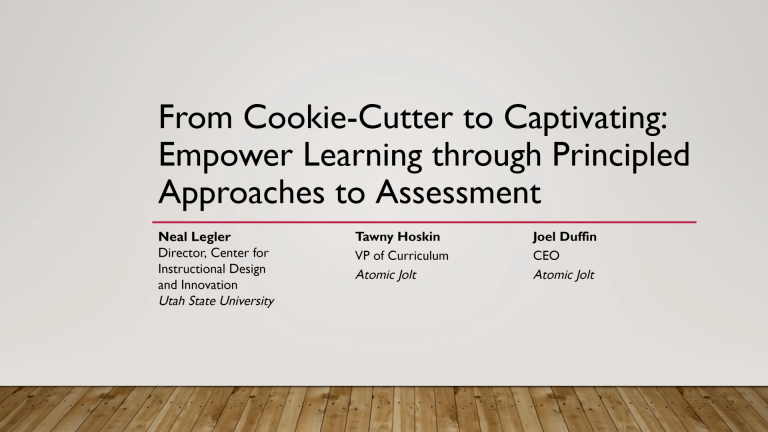 FromCookieCutterToCaptivatingEmpowerLearningThroughPrincipledApproachesToAssessment