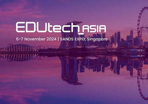 EDUtechasia 6-7 November 2024 | SANDS EXPO, Singapore
