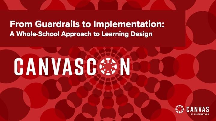 From Guardrails to Implementation: A Whole-School Approach to Learning Design