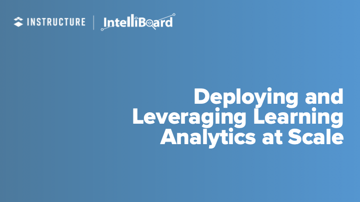 Deploying and Leveraging Learning Analytics at Scale