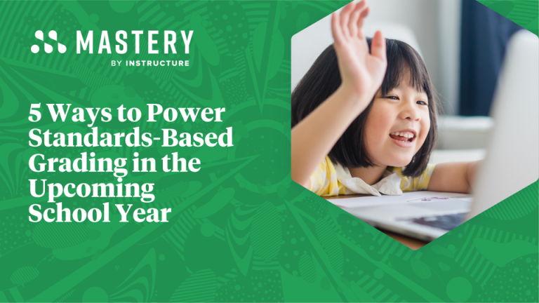 5 Ways to Power Standards-Based Grading in the Upcoming School Year