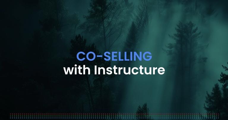 Co-Selling with Instructure