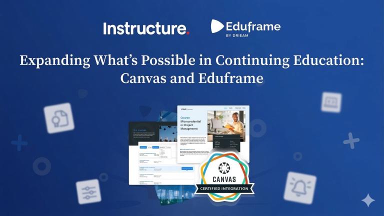 Expanding What’s Possible in Continuing Education: Canvas and Eduframe