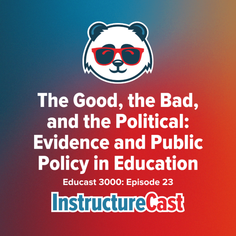 The Good, the Bad, and the Political Evidence and Public Policy in Education