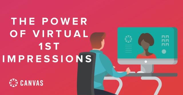 The Power of First Impressions - The Virtual Approach
