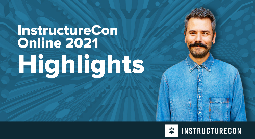 Virtually Awesome, Together: InstructureCon 2021