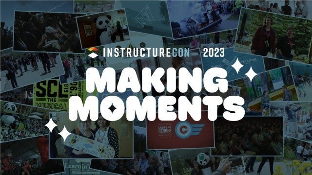 IntructureCon 2023 Making Moments