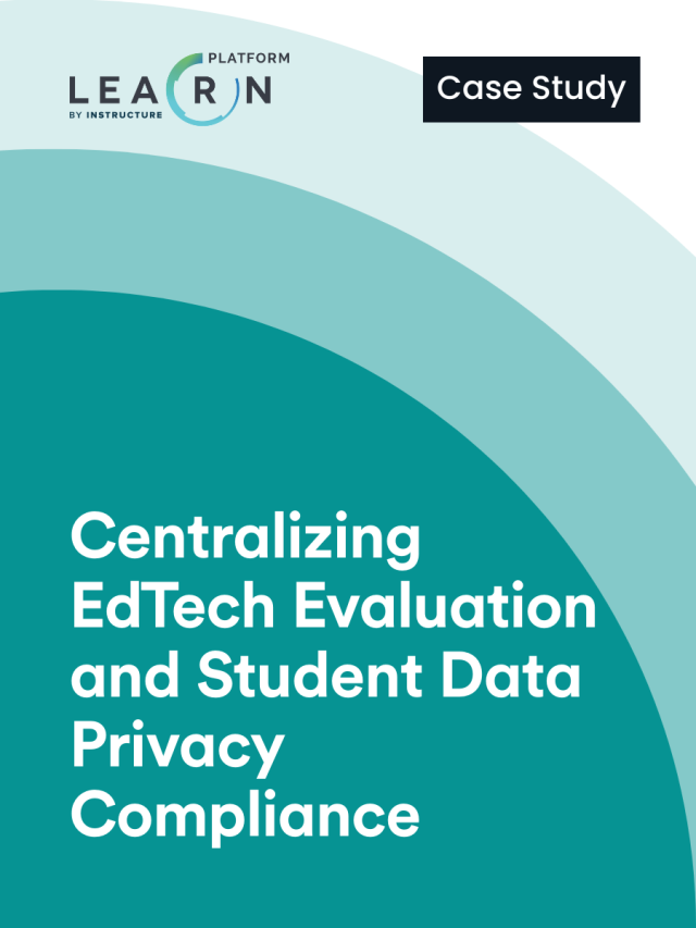 Centralizing Edtech Evaluation and Student Data Privacy Compliance