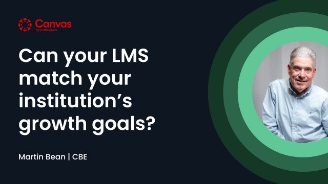 Can your LMS match your institution's growth goals?
